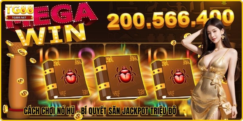 Cách Chơi Nổ Hũ - Bí Quyết Săn Jackpot Triệu Đô