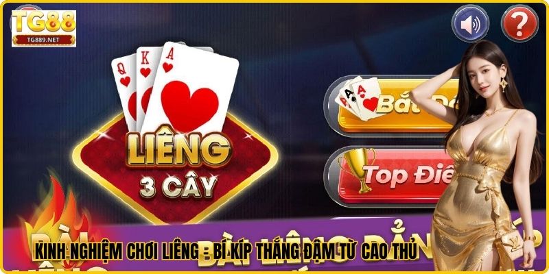 Kinh Nghiệm Chơi Liêng - Bí Kíp Thắng Đậm Từ Cao Thủ